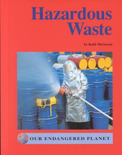 Hazardous waste / by Keith McGowan.