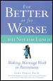 For better or for worse-- but not for lunch : making marriage work in retirement / Sara Yogev.