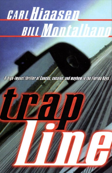 Trap line / William D. Montalbano and Carl Hiaasen.