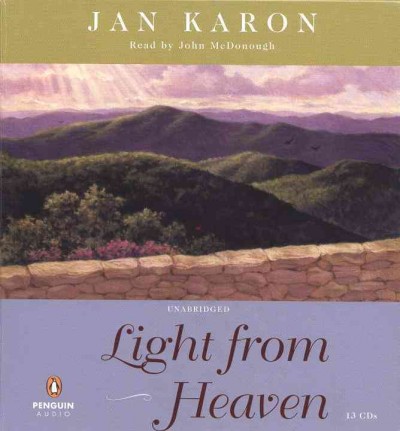 Light from heaven [sound recording] / Jan Karon.