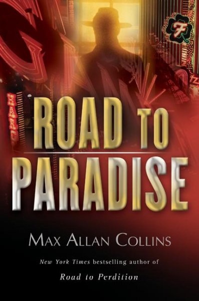Road to paradise / Max Allan Collins.