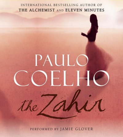 The Zahir [sound recording] / Paulo Coelho.