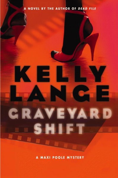 Graveyard shift : [a Maxi Poole mysery] / Kelly Lange.