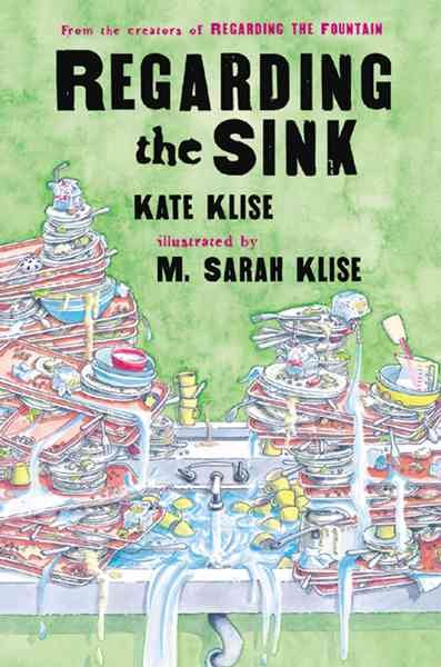 Regarding the sink : where, oh where, did Waters go? / Kate Klise ; illustrated by M. Sarah Klise.