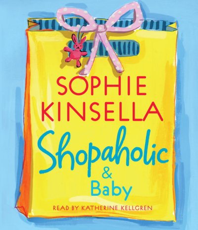 Shopaholic & baby [sound recording] / Sophie Kinsella.