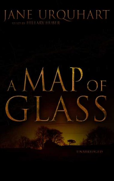 A map of glass [sound recording] / Jane Urquhart.