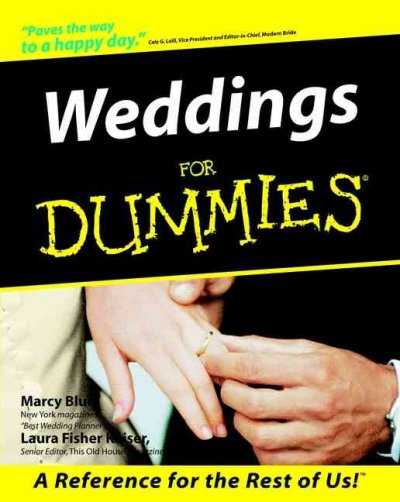 Weddings for dummies / by Marcy Blum and Laura Fisher Kaiser.