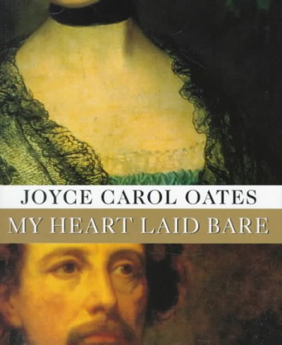 My heart laid bare / Joyce Carol Oates.