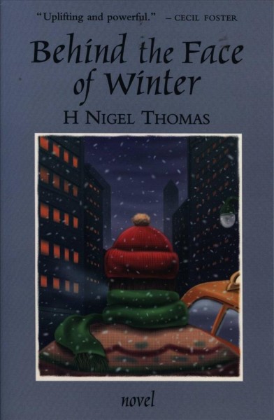 Behind the face of winter / H. Nigel Thomas.