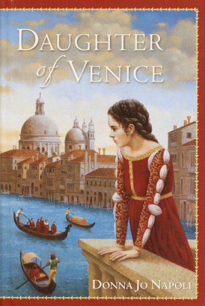 Daughter of Venice / Donna Jo Napoli.