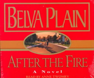 After the fire [sound recording] : [a novel] / Belva Plain.