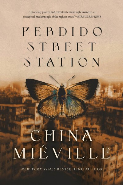 Perdido Street Station / China Mieville.