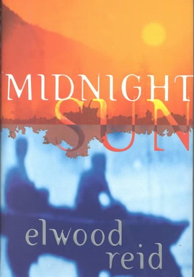 Midnight sun / Elwood Reid.