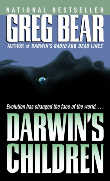 Darwin's children / Greg Bear.