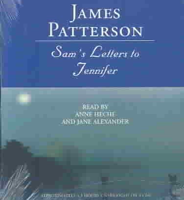 Sam's letters to Jennifer [sound recording] / James Patterson.