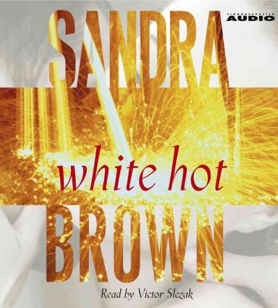 White hot [sound recording] / Sandra Brown.