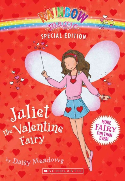 Juliet the Valentine fairy / by Daisy Meadows.