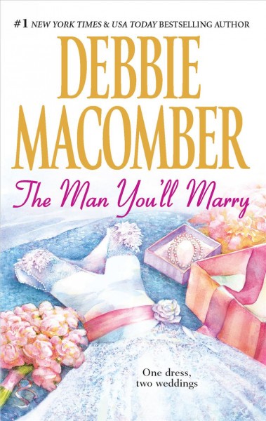 The Man You'll Marry / Debbie Macomber.