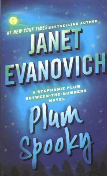 Plum spooky / Janet Evanovich.