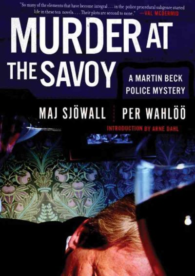 Murder at the Savoy [sound recording] / by Maj Sjöwall and Per Wahlöö ; [with an introduction by Michael Carlson].