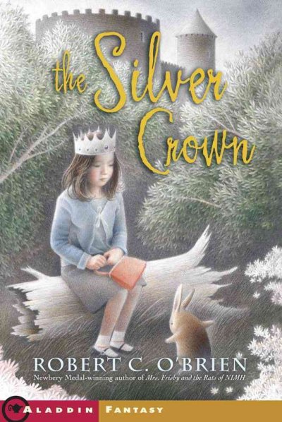 The silver crown / Robert C. O'Brien.