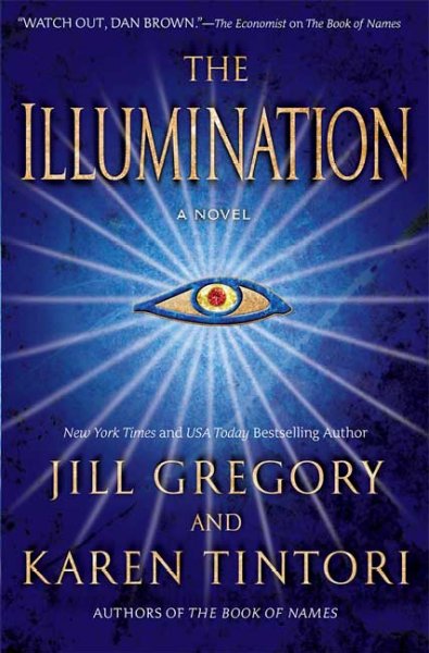 The illumination / Jill Gregory and Karen Tintori.