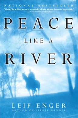 Peace like a river / Leif Enger.