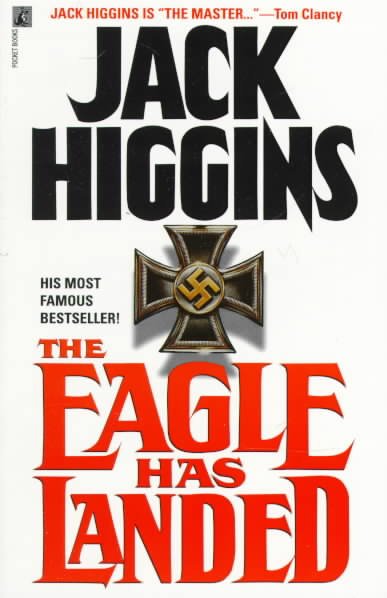 The eagle has landed / Jack Higgins.