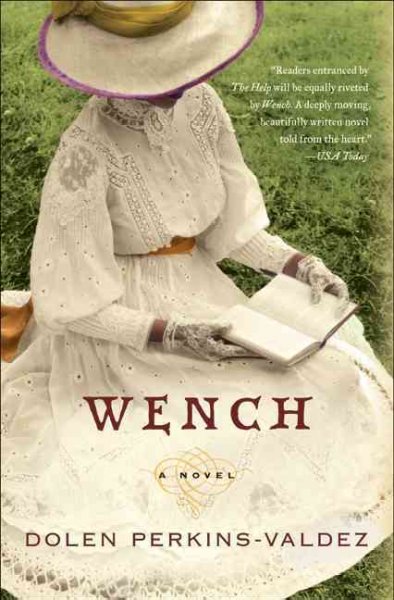 Wench : a novel / Dolen Perkins-Valdez.