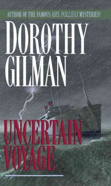 Uncertain voyage / Dorothy Gilman.
