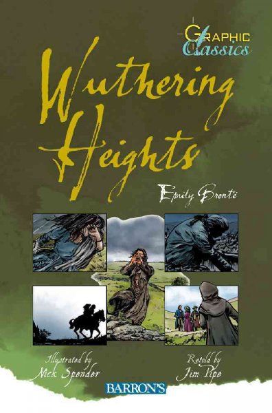 Wuthering Heights / retold by Jim Pipe ; illustrated by Nick Spender ; [Emily Bronte].