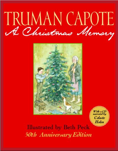 A Christmas memory / Truman Capote ; illustrated by Beth Peck.
