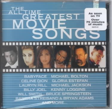 The all time greatest movie songs [sound recording].