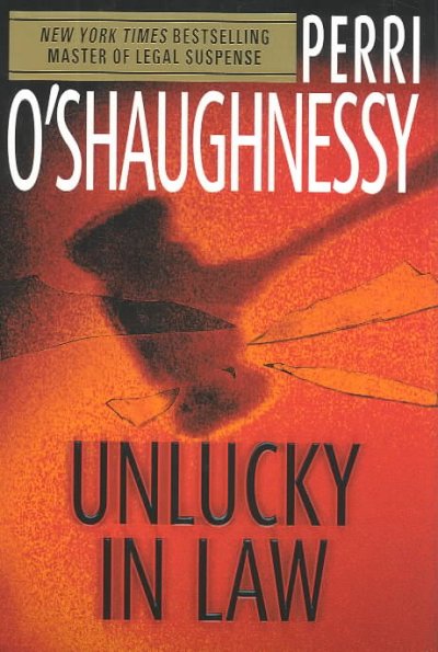 Unlucky in law / Perri O'Shaughnessy.