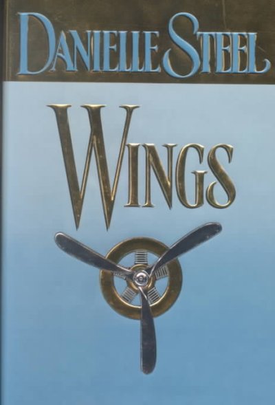 Wings / by Danielle Steel.