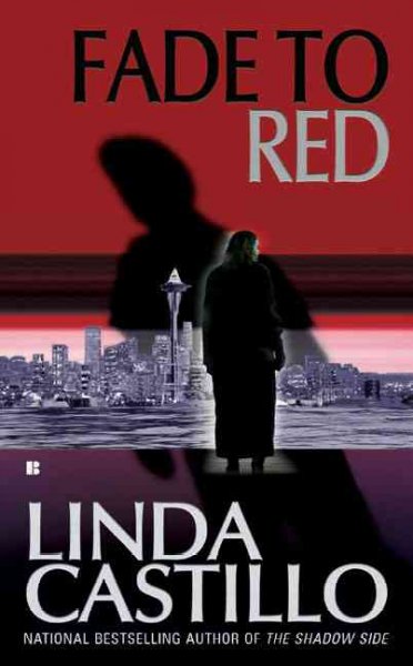 Fade to red / Linda Castillo.