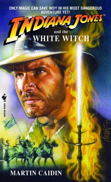 Indiana Jones and the White Witch / Martin Caidin.
