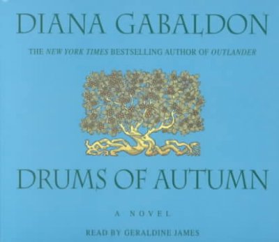 Drums of autumn [sound recording] / Diana Gabaldon.