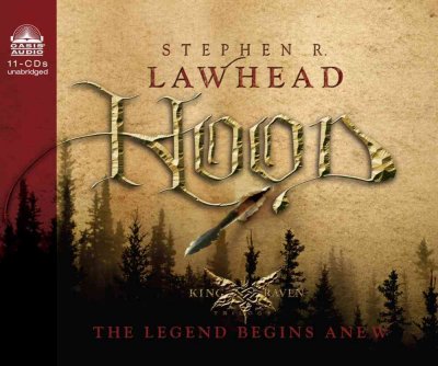 Hood [sound recording] / by Stephen R. Lawhead.