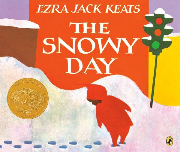 The snowy day / Ezra Jack Keats.