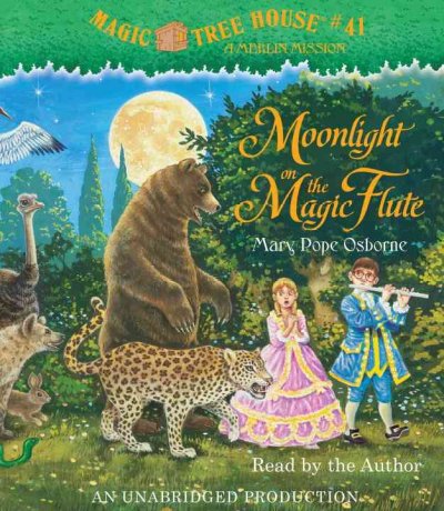 Moonlight on the magic flute [sound recording] / Mary Pope Osborne.