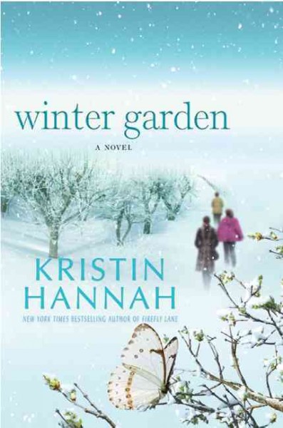 Winter garden / Kristin Hannah.