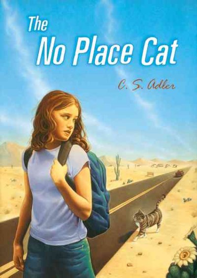 The no place cat [book] / C.S. Adler.