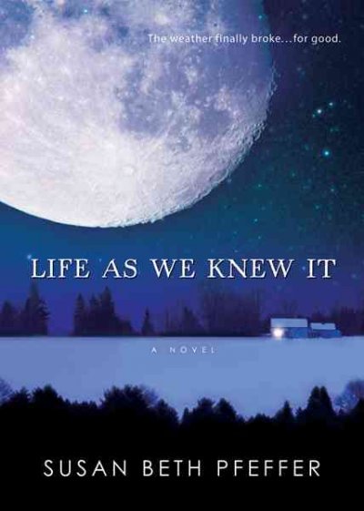 Life as we knew it / Susan Beth Pfeffer.