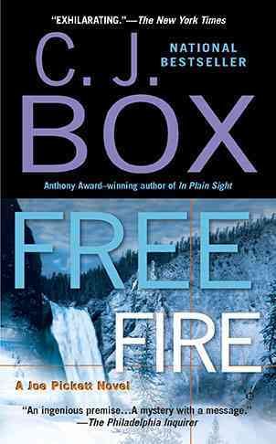 Free fire / Joe Pickett Book 7 / C.J. Box.
