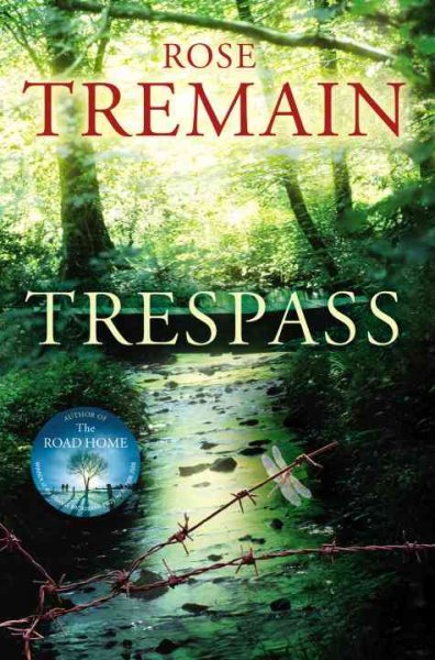 Trespass / Rose Tremain.