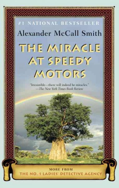 The miracle at Speedy Motors / Alexander McCall Smith.