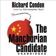The Manchurian candidate [sound recording] / by Richard Condon.