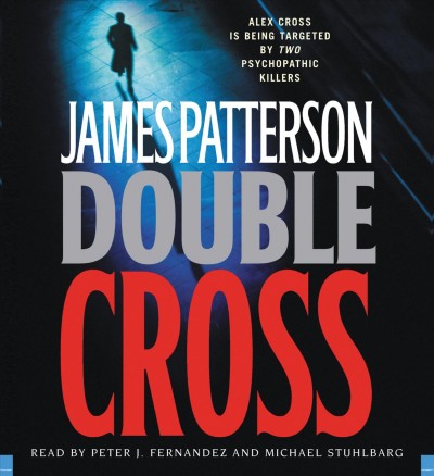 Double cross [sound recording] / James Patterson.
