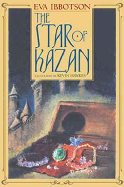 The Star of Kazan / Eva Ibbotson ; illustrated by Kevin Hawkes.
